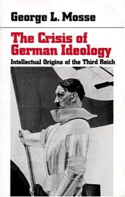 Front cover of The crisis of German ideology: intellectual origins of the Third Reich by George L. Mosse