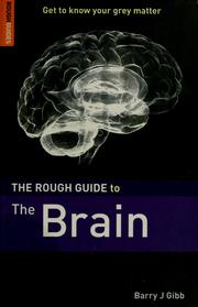 Cover of The rough guide to the brain by Barry J. Gibb