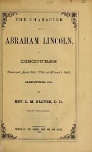 Front cover of The character of Abraham Lincoln by L. M. Glover