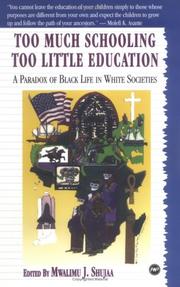 Cover of Too Much Schooling, Too Little Education by Mwalimu J. Shujaa