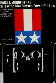 Front cover of Scientific man vs. power politics by Hans Morgenthau