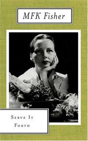 Cover of Serve it forth by M. F. K. Fisher