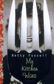 Front cover of My Kitchen Wars by Betty Harper Fussell