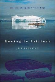 Cover of Rowing to Latitude by Jill Fredston