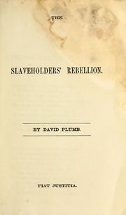 Cover of The slaveholder's rebellion by Plumb, David