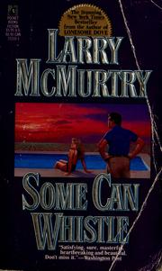 Cover of Some Can Whistle by Larry McMurtry