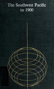 Front cover of The Southwest Pacific to 1900 by C. Hartley Grattan