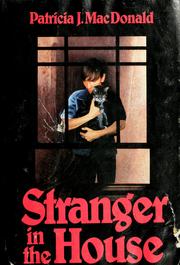 Front cover of Stranger in the house by Patricia J. MacDonald