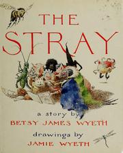 Cover of The stray by Betsy James Wyeth
