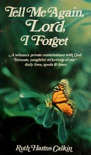 Front cover of Tell me again, Lord, I forget by Ruth Harms Calkin