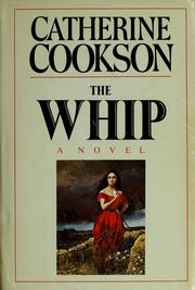 Cover of The whip by Catherine Cookson