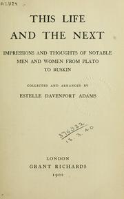 Front cover of This life and the next by Estelle Davenport Adams