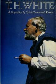 Front cover of T. H. White:A Biography by Sylvia Townsend Warner