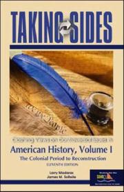 Front cover of Taking Sides: American History, Volume I (Taking Sides: Clashing Views on Controversial Issues in American History) by Larry Madaras