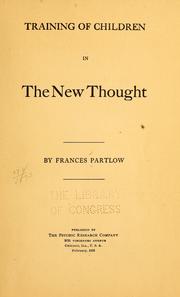 Front cover of Training of children in the new thought by Frances Partlow