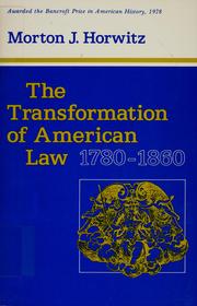 Cover of The transformation of American law, 1780-1860 by Morton J. Horwitz