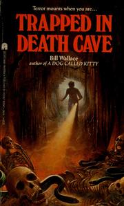 Front cover of Trapped in Death Cave by Bill Wallace