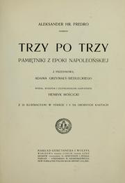 Front cover of Trzy po trzy by Fredro, Aleksander hrabia