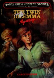 Front cover of The twin dilemma mystery by Carolyn Keene
