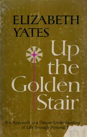 Front cover of Up the golden stair by Elizabeth Yates