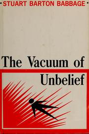 Front cover of The vacuum of unbelief by Stuart Barton Babbage