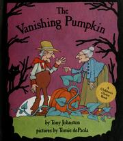 Cover of The vanishing pumpkin by Tony Johnston