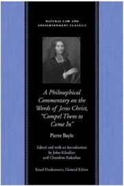 Front cover of A philosophical commentary on these words of the Gospel, Luke 14.23 by Pierre Bayle