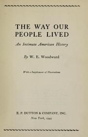 Front cover of The Way Our People Lived by William E. Woodward