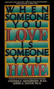 Front cover of When someone you love is someone you hate by Stephen Arterburn