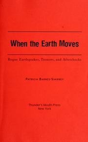 Cover of When the earth moves by Patricia L. Barnes-Svarney