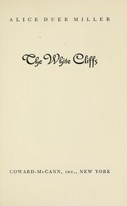 Cover of The white cliffs by Alice Duer Miller