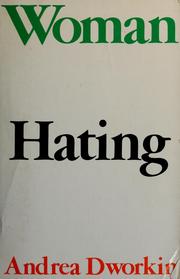 Cover of Woman Hating by Andrea Dworkin