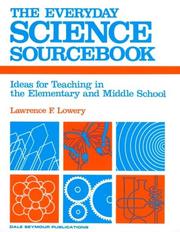 Cover of The everyday science sourcebook by Lawrence F. Lowery
