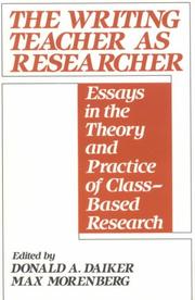 Cover of The Writing teacher as researcher by Donald A. Daiker