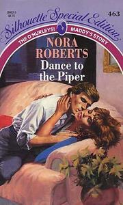 Cover of Dance To The Piper by Nora Roberts