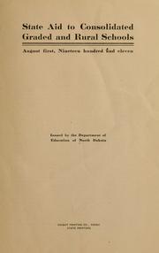 Cover of State aid to consolidated, graded and rural schools, August first, nineteen hundred and eleven by North Dakota. Dept. of public instruction