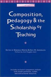 Front cover of Composition, pedagogy & the scholarship of teaching / edited by Deborah Minter & Amy M. Goodburn ; preface by Ann Ruggles Gere by Deborah Minter