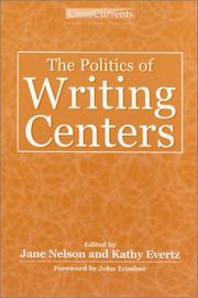 Front cover of The politics of writing centers by Jane V. Nelson