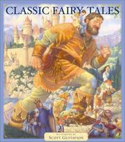 Front cover of Classic fairy tales by Scott Gustafson