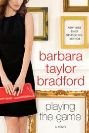 Cover of Playing the Game by Barbara Taylor Bradford