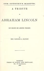 Front cover of Our country's martyr by Caroline A. Hayden