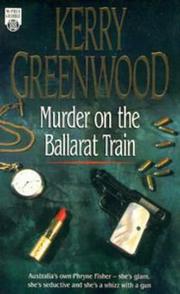 Cover of Murder on the Ballarat train by Kerry Greenwood