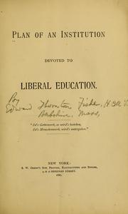 Front cover of Plan of an institution devoted to liberal education ... by Edward Thornton Fisher