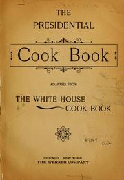 Front cover of The Presidential cook book by Hugo Ziemann