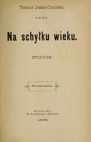 Cover of Na schyłku wieku by Teodor Jeske-Choiński