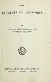 Cover of The elements of economics by Charles Jesse Bullock