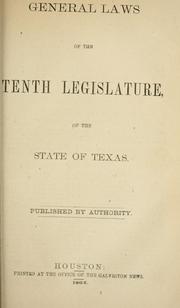 Front cover of General laws of the tenth Legislature of the state of Texas by Texas