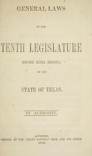 Front cover of General laws of the tenth Legislature (second extra session) of the state of Texas by Texas