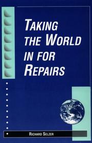 Cover of Taking the world in for repairs by Richard Selzer