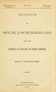 Cover of Hearings on House bill 35 (on the Nicaragua Canal) by United States. Congress. House. Committee on Interstate and Foreign Commerce